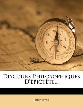 portada Discours Philosophiques D'Epictete... (en Francés)