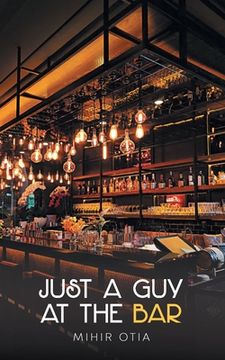 portada Just a Guy at the Bar (en Inglés)
