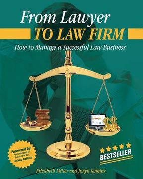 portada From Lawyer to Law Firm: How to Manage a Successful Law Business 