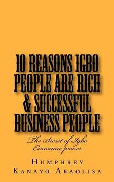 portada ten reasons igbo people are rich & successful business people (en Inglés)