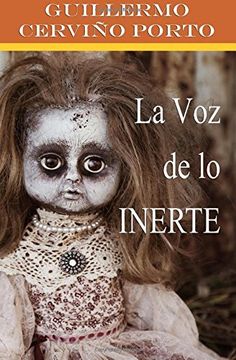 portada La voz de lo Inerte: Volume 1 (in Spanish)