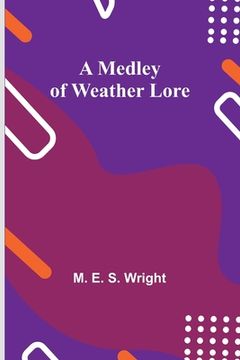 portada A Medley of Weather Lore (en Inglés)
