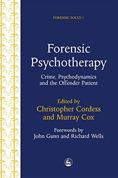 portada Forensic Psychotherapy: Crime, Psychodynamics and the Offender Patient