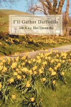 portada i'll gather daffodils (en Inglés)