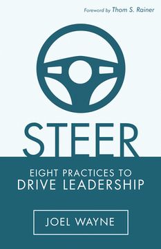 portada Steer: Eight Practices to Drive Leadership (en Inglés)