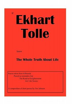portada if ekhart tolle knew the whole truth about life