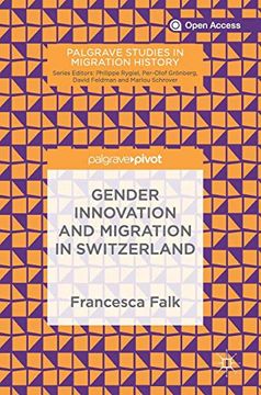 portada Gender Innovation and Migration in Switzerland (Palgrave Studies in Migration History) (en Inglés)
