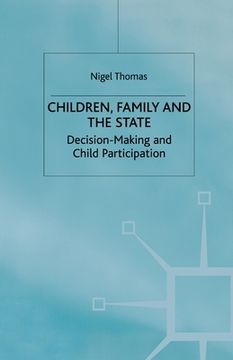 portada Children, Family and the State: Decision Making and Child Participation (en Inglés)
