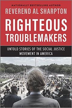 portada Righteous Troublemakers: Untold Stories of the Social Justice Movement in America (en Inglés)