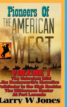 portada Pioneers Of the American West Vol I. (en Inglés)