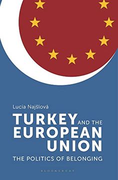 portada Turkey and the European Union: The Politics of Belonging (en Inglés)