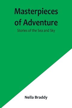 portada Masterpieces of Adventure-Stories of the Sea and Sky 