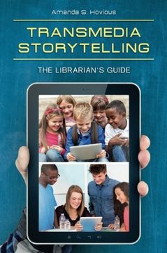 portada Transmedia Storytelling: The Librarian's Guide