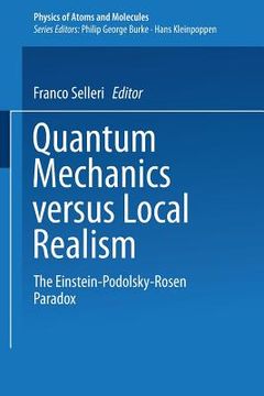 portada Quantum Mechanics Versus Local Realism: The Einstein-Podolsky-Rosen Paradox (en Inglés)