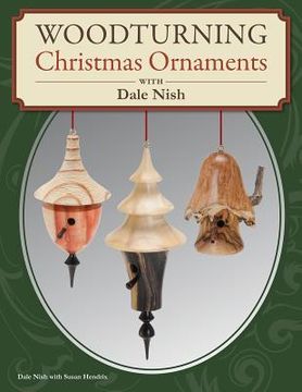 portada woodturning christmas ornaments with dale l. nish