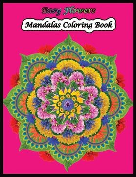 portada Easy Flowers Mandala Coloring Book (en Inglés)