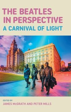 portada The Beatles in Perspective: A Carnival of Light (in English)