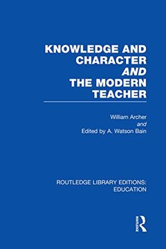 portada Knowledge and Character Bound With the Modern Teacher(Rle edu k) (en Inglés)