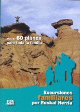 portada Excursiones familiares por Euskal Herria: Mas de 60 planes para toda la familia (Varios Sua)