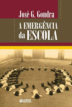 portada A Emergência da Escola (en Portugués)
