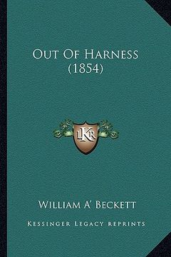 portada out of harness (1854) (en Inglés)