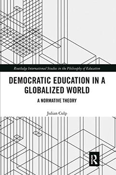portada Democratic Education in a Globalized World (Routledge International Studies in the Philosophy of Education) (en Inglés)
