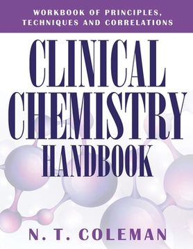 portada Clinical Chemistry Handbook: Workbook of Principles, Techniques and Correlations (in English)