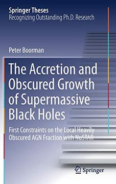 portada The Accretion and Obscured Growth of Supermassive Black Holes: First Constraints on the Local Heavily Obscured agn Fraction With Nustar (Springer Theses) (in English)