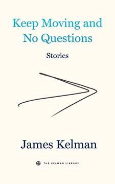 portada Keep Moving and no Questions (Kelman Library, 4) (in English)