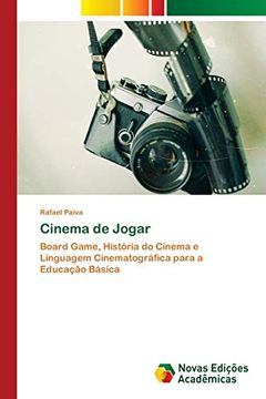 portada Cinema de Jogar: Board Game, História do Cinema e Linguagem Cinematográfica Para a Educação Básica