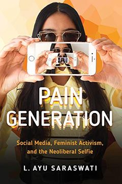 Libro Pain Generation: Social Media, Feminist Activism, and the ...