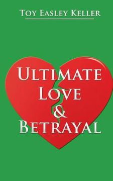 portada Ultimate Love & Betrayal (in English)