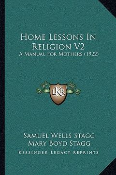 portada home lessons in religion v2: a manual for mothers (1922) (in English)