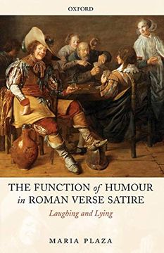 portada The Function of Humour in Roman Verse Satire: Laughing and Lying (en Inglés)