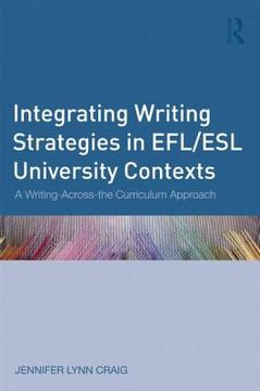 portada integrating writing strategies in efl/esl university contexts: a writing-across-the-curriculum approach (en Inglés)