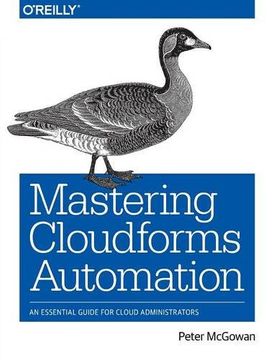 portada Mastering CloudForms Automation: An Essential Guide for Cloud Administrators (en Inglés)