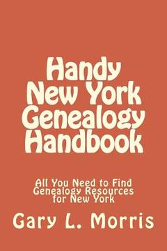 portada Handy New York Genealogy Handbook: All You Need to Find Genealogy Resources for New York (en Inglés)