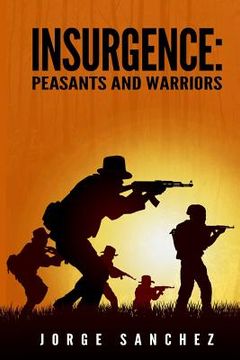 portada Insurgence: Peasants and Warriors (en Inglés)