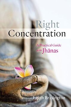 portada Right Concentration: A Practical Guide to the Jhanas (en Inglés)