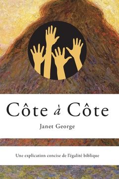 portada Côte a Côte: Une explication concise de l'égalité biblique (in French)