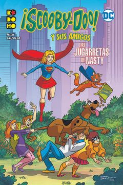 portada Scooby-Doo y sus Amigos! Las Jugarretas de Nasty (in Spanish)