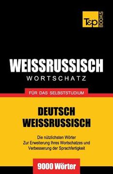 portada Weissrussischer Wortschatz für das Selbststudium - 9000 Wörter (en Alemán)