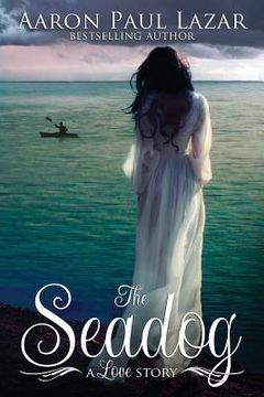 portada The Seadog: A Love Story (en Inglés)
