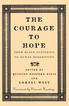 portada The Courage to Hope: From Black Suffering to Human Redemption 