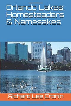 portada Orlando Lakes: Homesteaders & Namesakes (en Inglés)