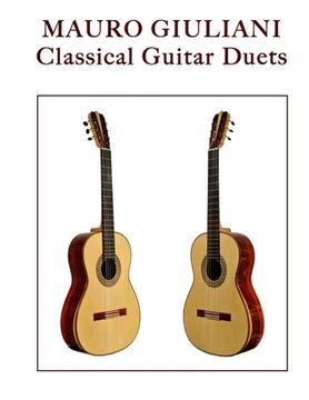 portada Mauro Giuliani: Classical Guitar Duets (en Inglés)