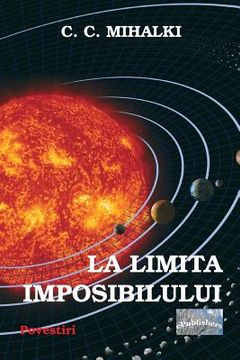 portada La Limita Imposibilului: Povestiri