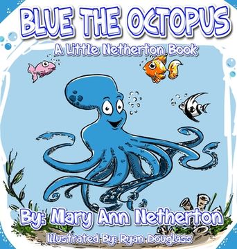 portada The Little Netherton Books: Blue the Octopus