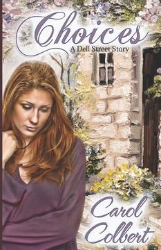 portada Choices: A Dell Street Story (en Inglés)