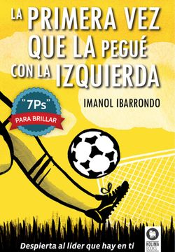 portada La Primera vez que la Pegué con la Izquierda (in Spanish)